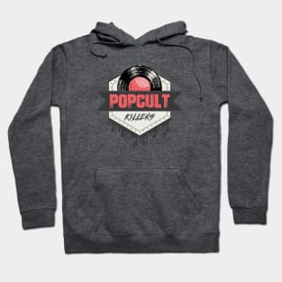 PopCultKillers logo - Vinyl Hoodie